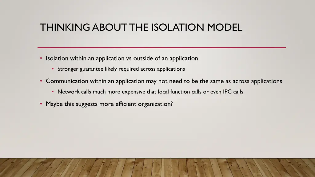 thinking about the isolation model