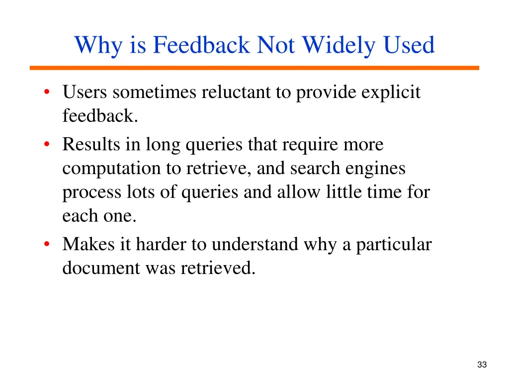 why is feedback not widely used