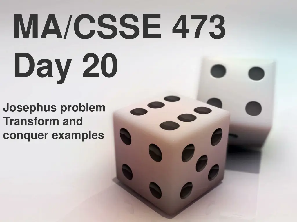 ma csse 473 day 20