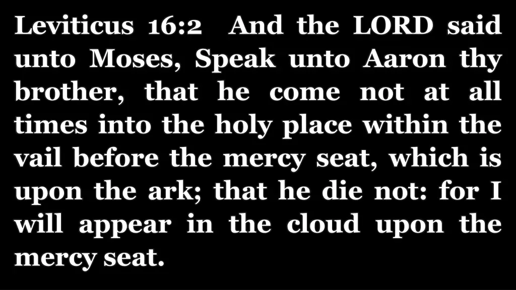 leviticus 16 2 and the lord said unto moses speak