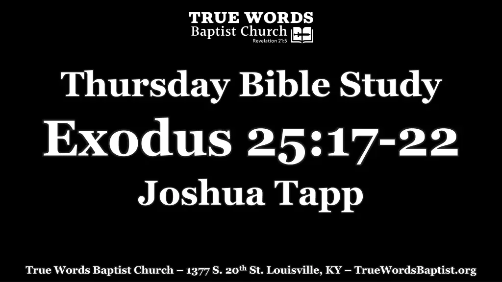 thursday bible study exodus 25 17 22 joshua tapp