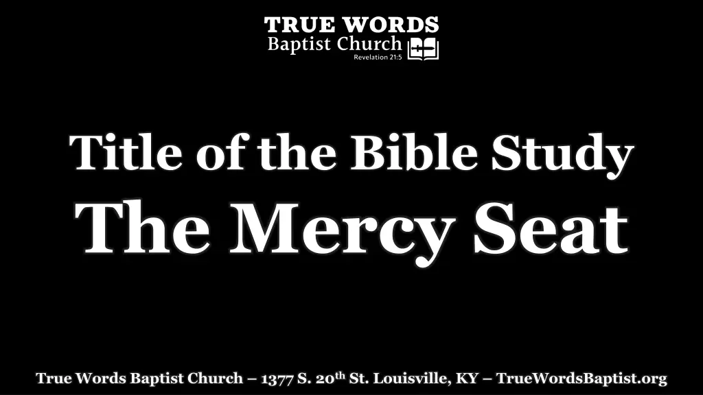 title of the bible study the mercy seat