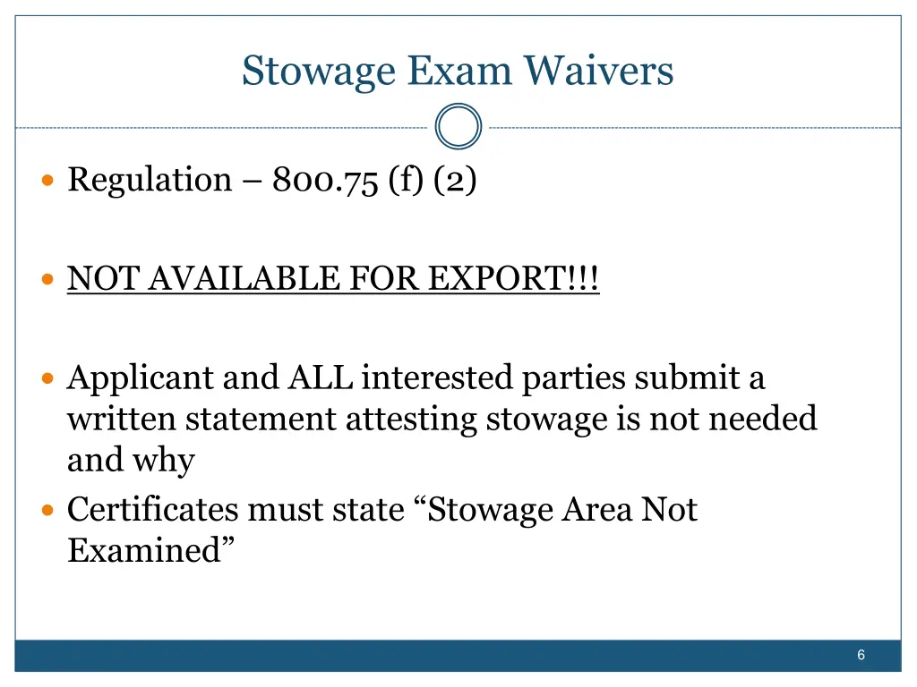 stowage exam waivers