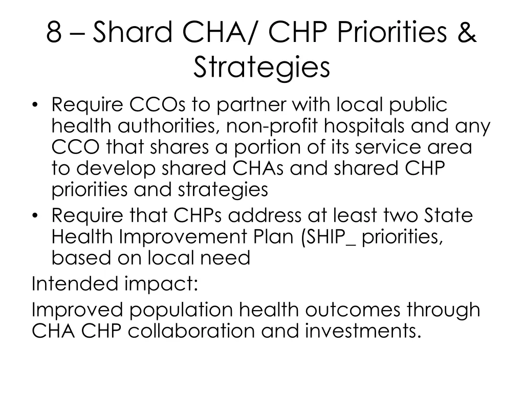 8 shard cha chp priorities strategies require