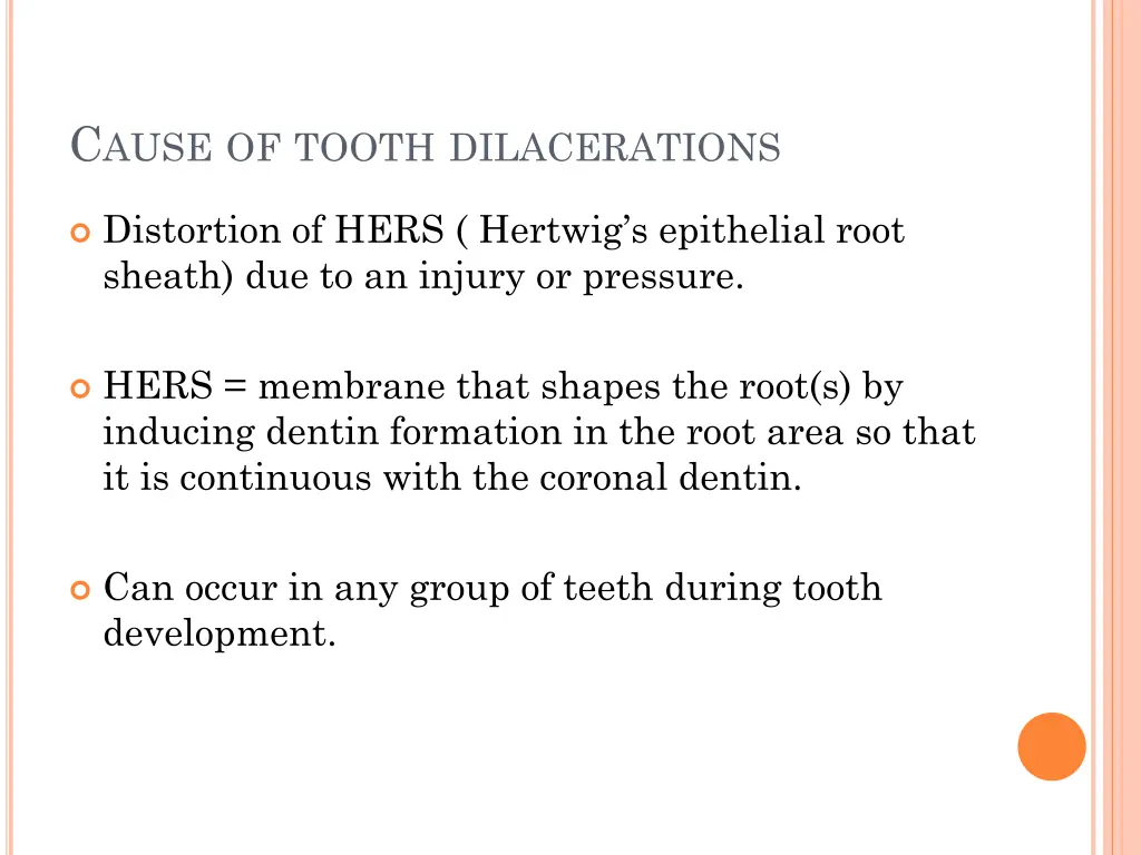 c ause of tooth dilacerations
