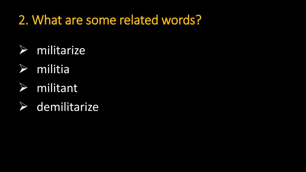 2 what 2 what are some related words are some