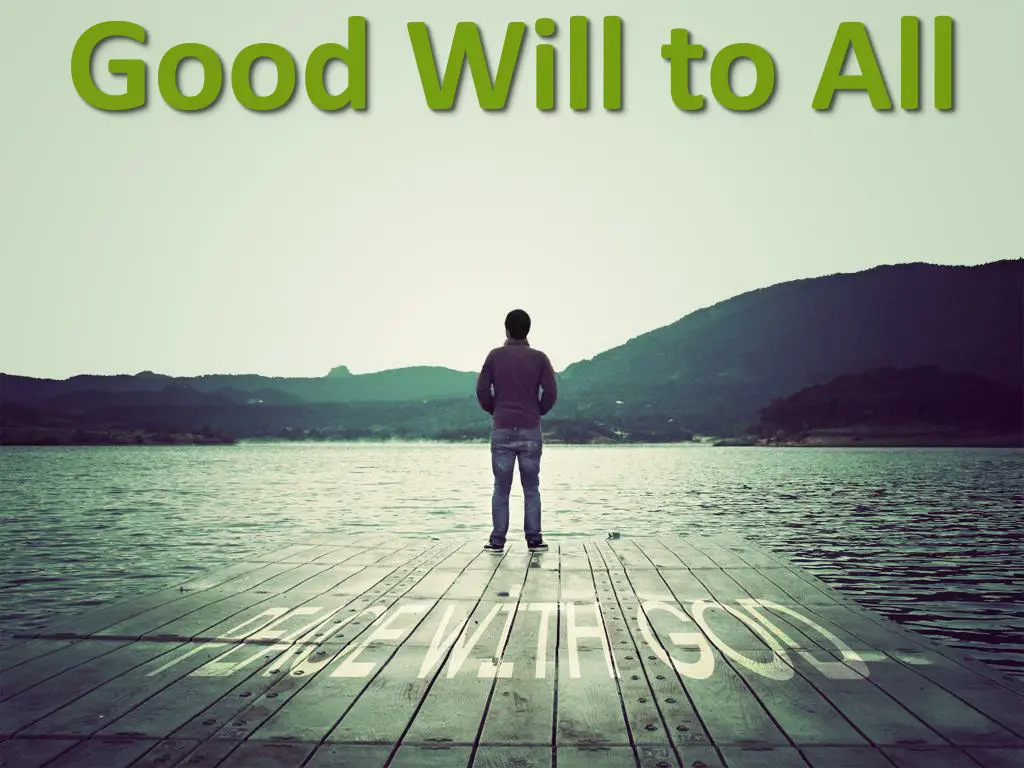 good will to all 1
