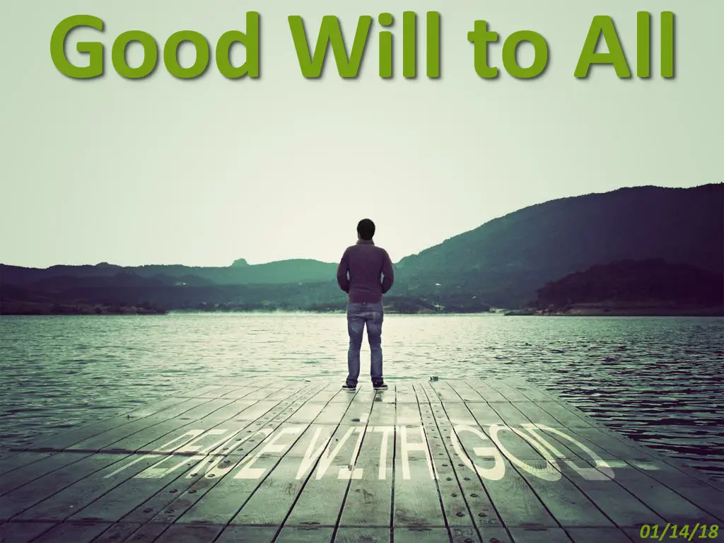 good will to all