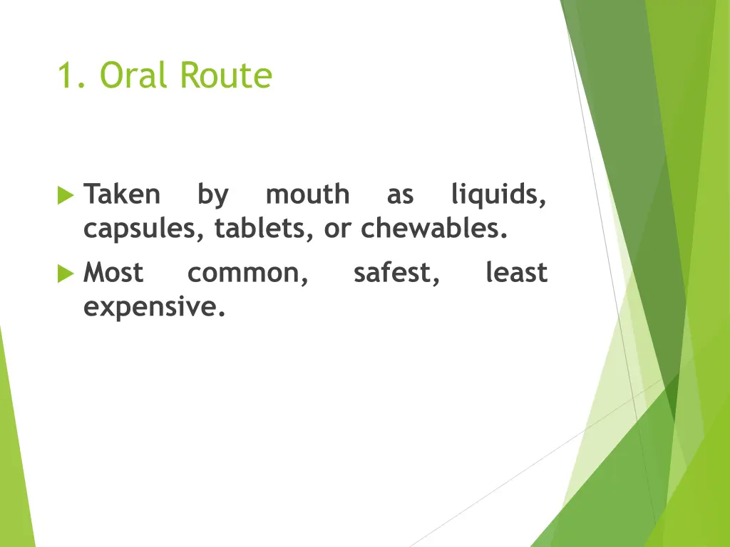 1 oral route