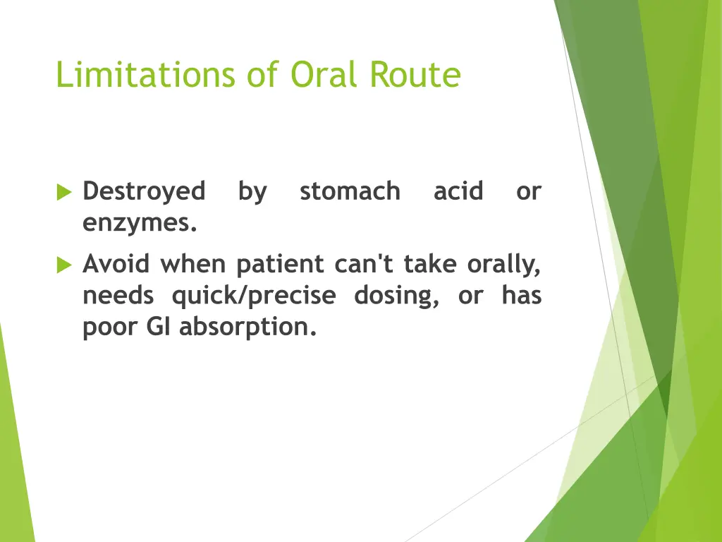 limitations of oral route 1