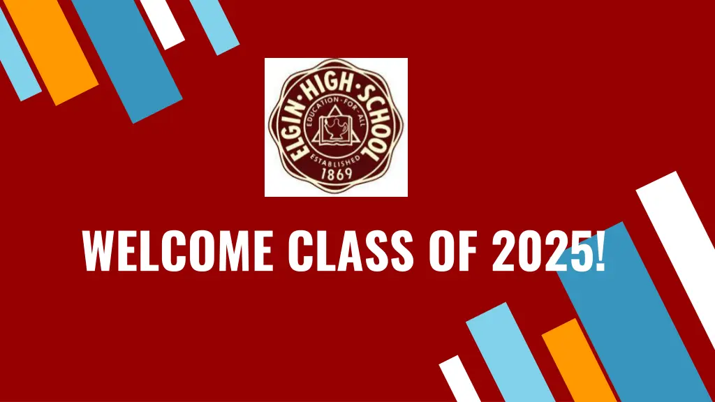 welcome class of 2025