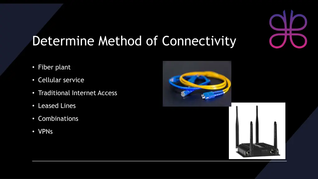 determine method of connectivity