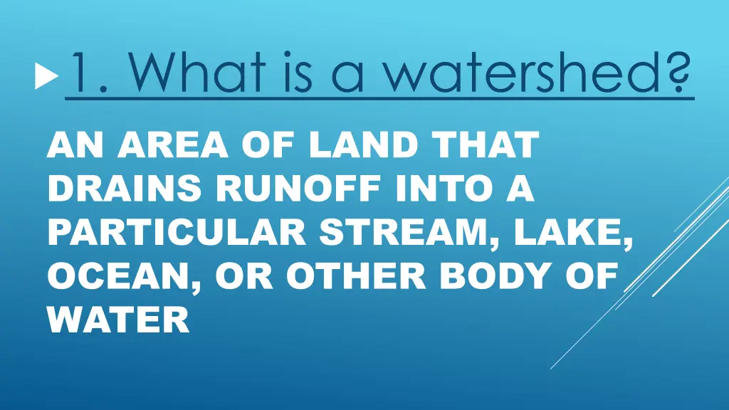 1 what is a watershed