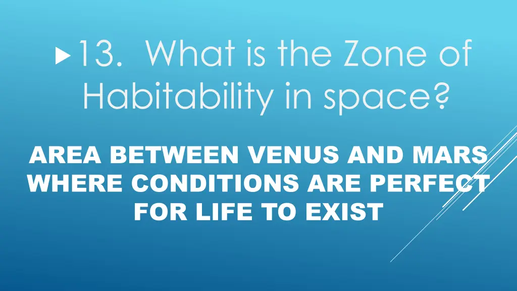 13 what is the zone of habitability in space