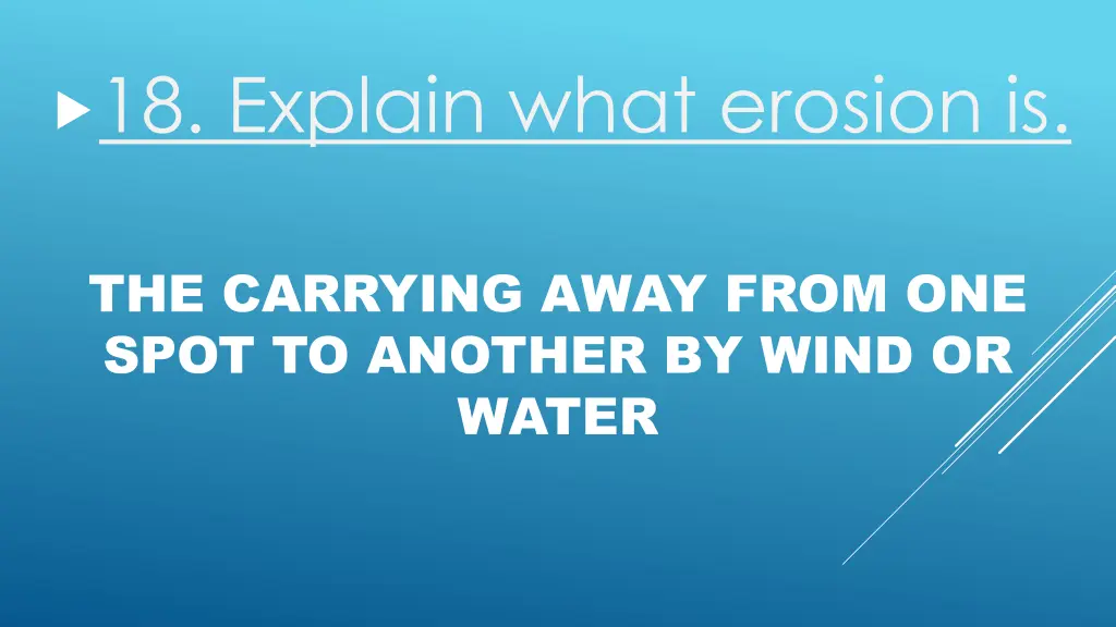 18 explain what erosion is