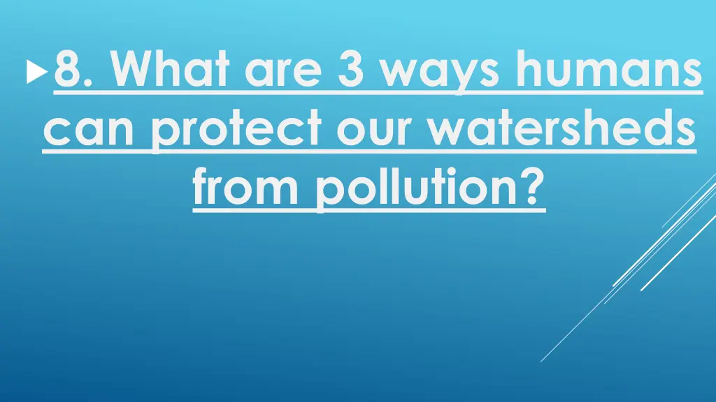 8 what are 3 ways humans can protect