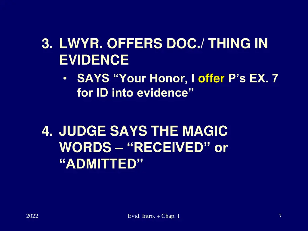 3 lwyr offers doc thing in evidence says your