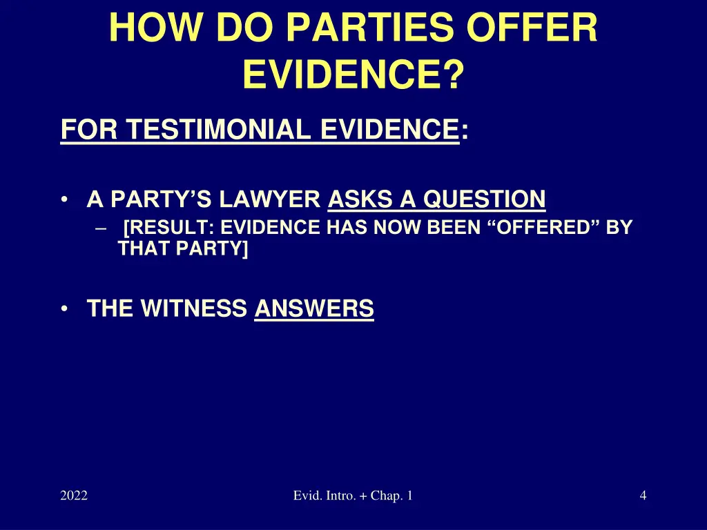 how do parties offer evidence