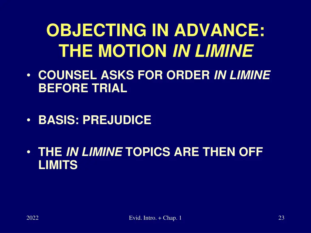 objecting in advance the motion in limine