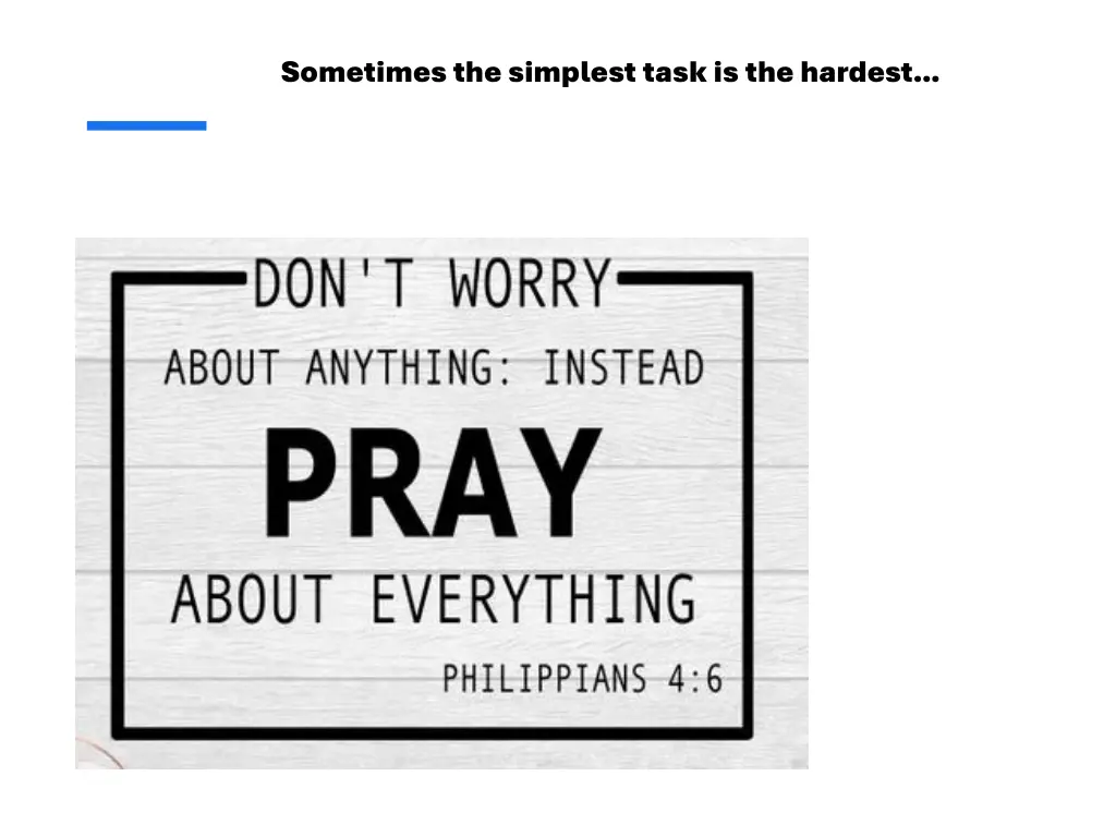sometimes the simplest task is the hardest