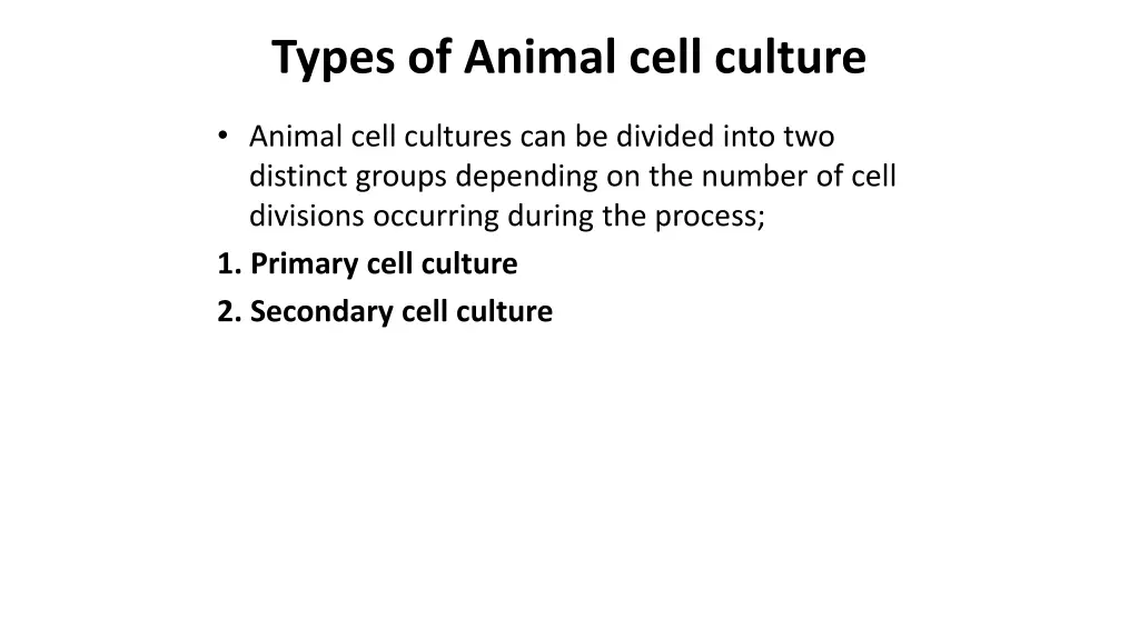types of animal cell culture