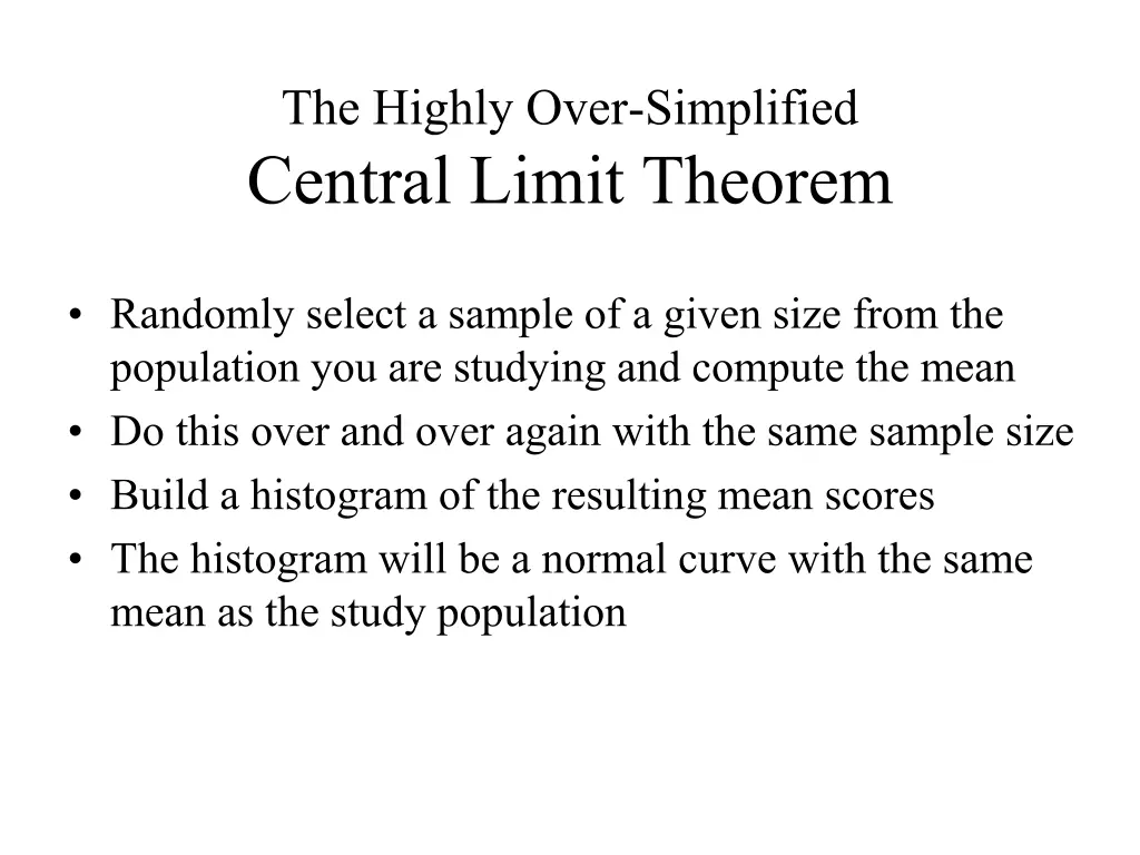 the highly over simplified central limit theorem