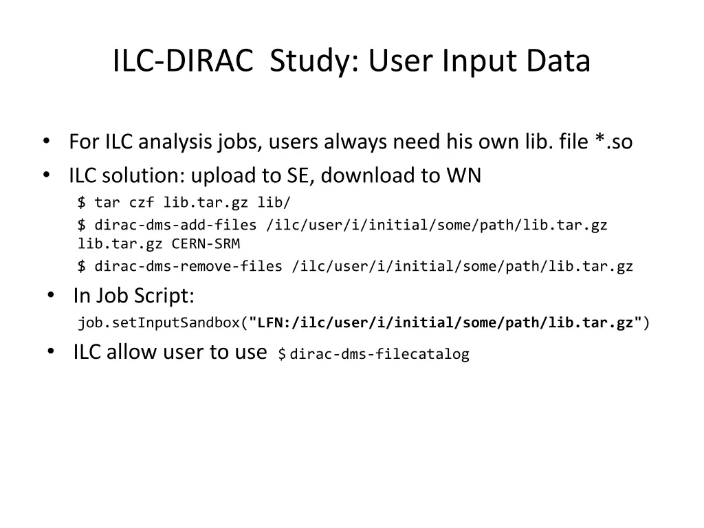 ilc dirac study user input data