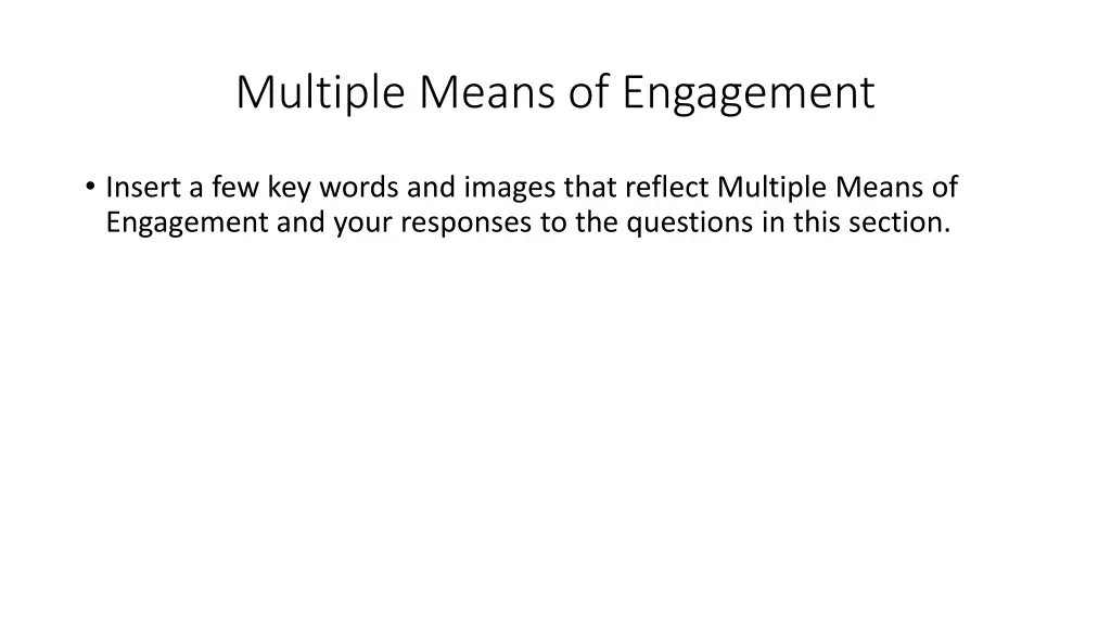 multiple means of engagement
