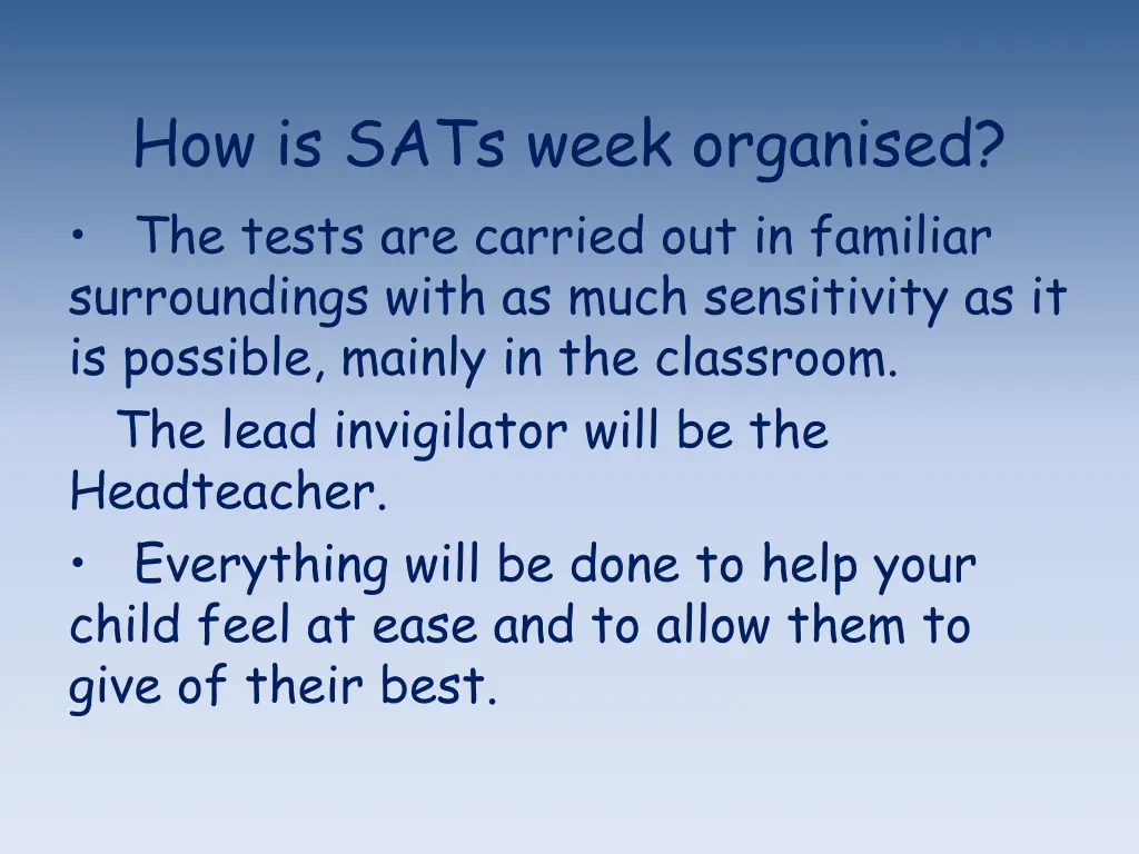 how is sats week organised the tests are carried