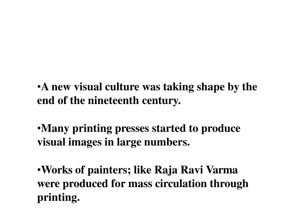 a new visual culture was taking shape