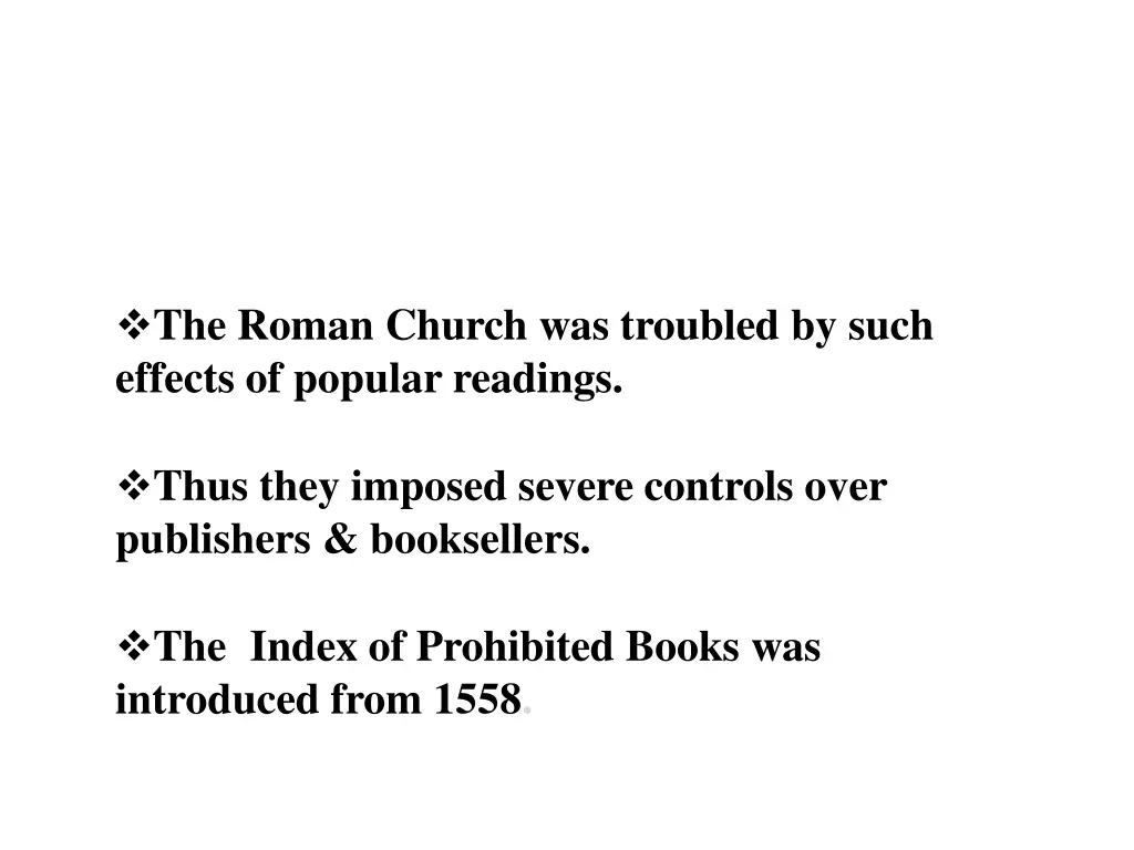 the roman church was troubled by such effects