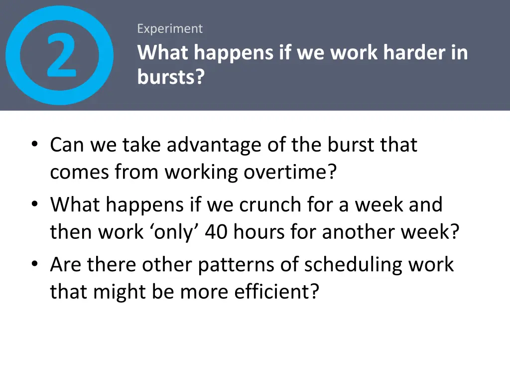 experiment what happens if we work harder