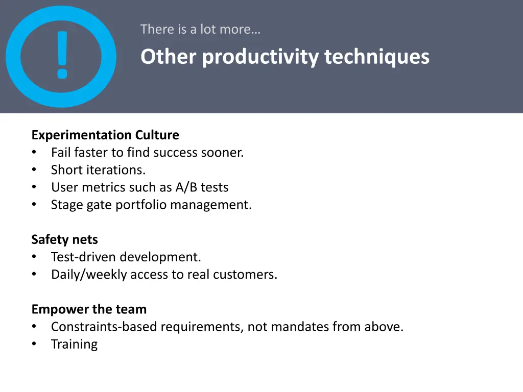 there is a lot more other productivity techniques