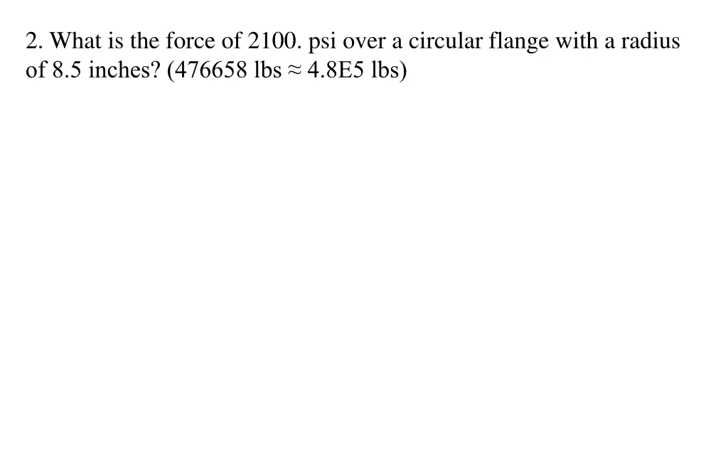 2 what is the force of 2100 psi over a circular