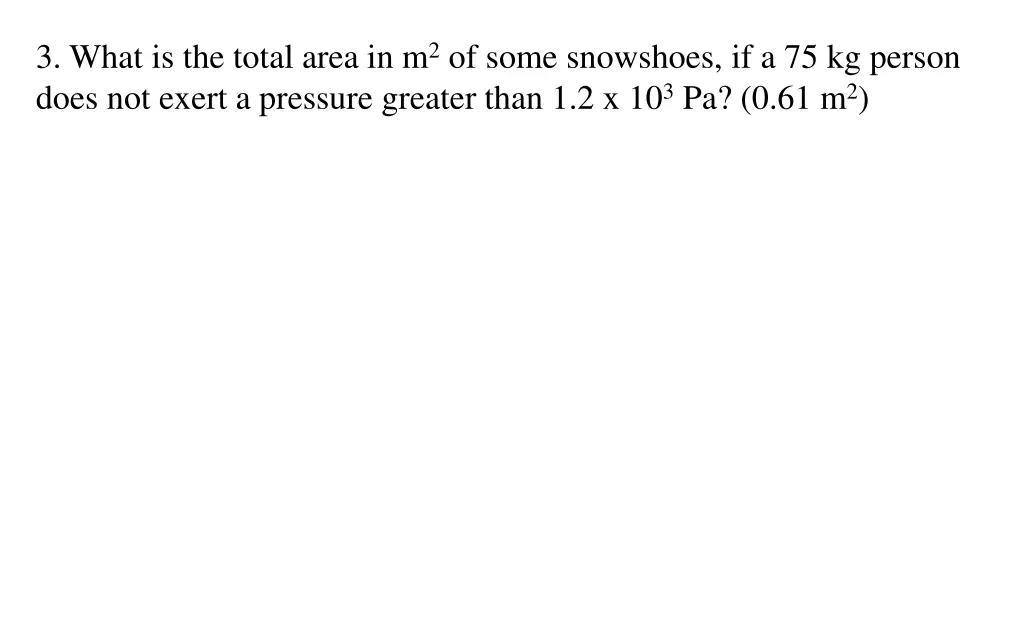 3 what is the total area in m 2 of some snowshoes