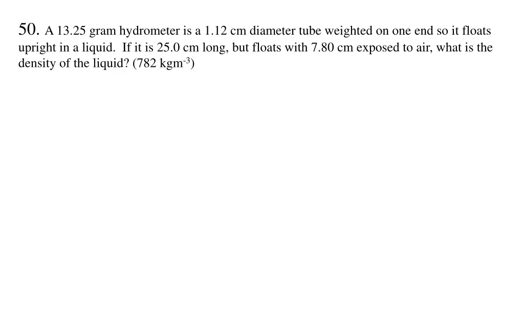 50 a 13 25 gram hydrometer is a 1 12 cm diameter