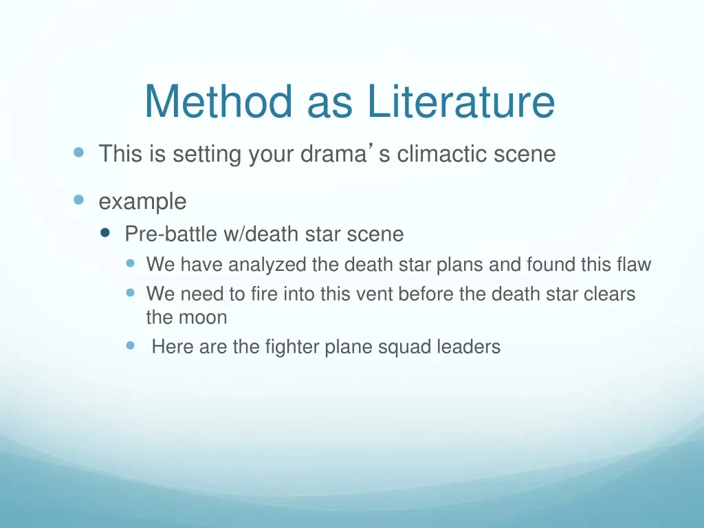 method as literature this is setting your drama