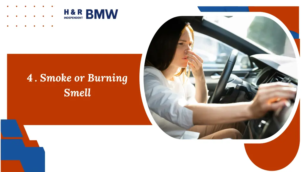 4 smoke or burning smell