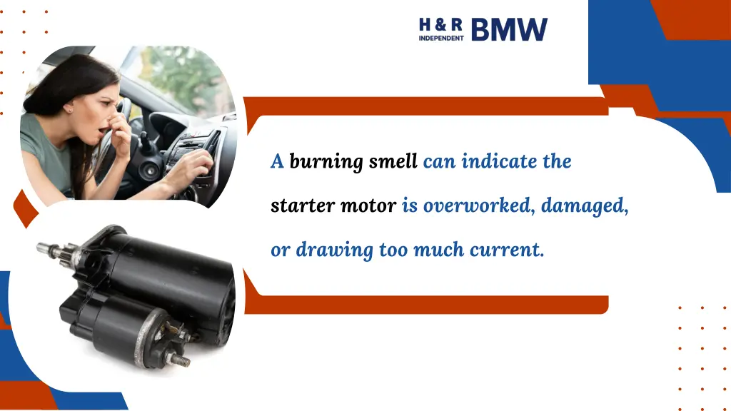 a burning smell can indicate the