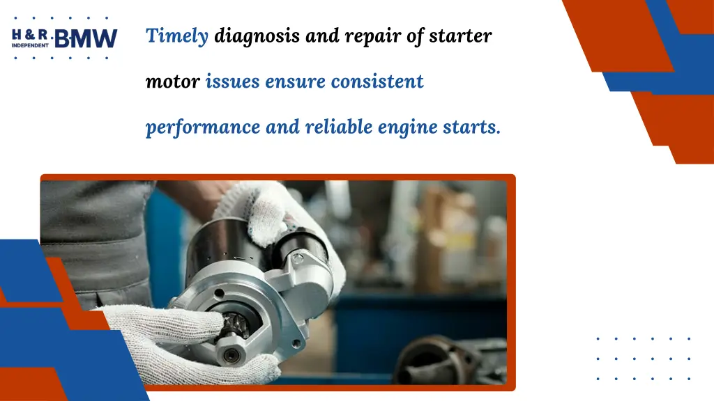 timely diagnosis and repair of starter