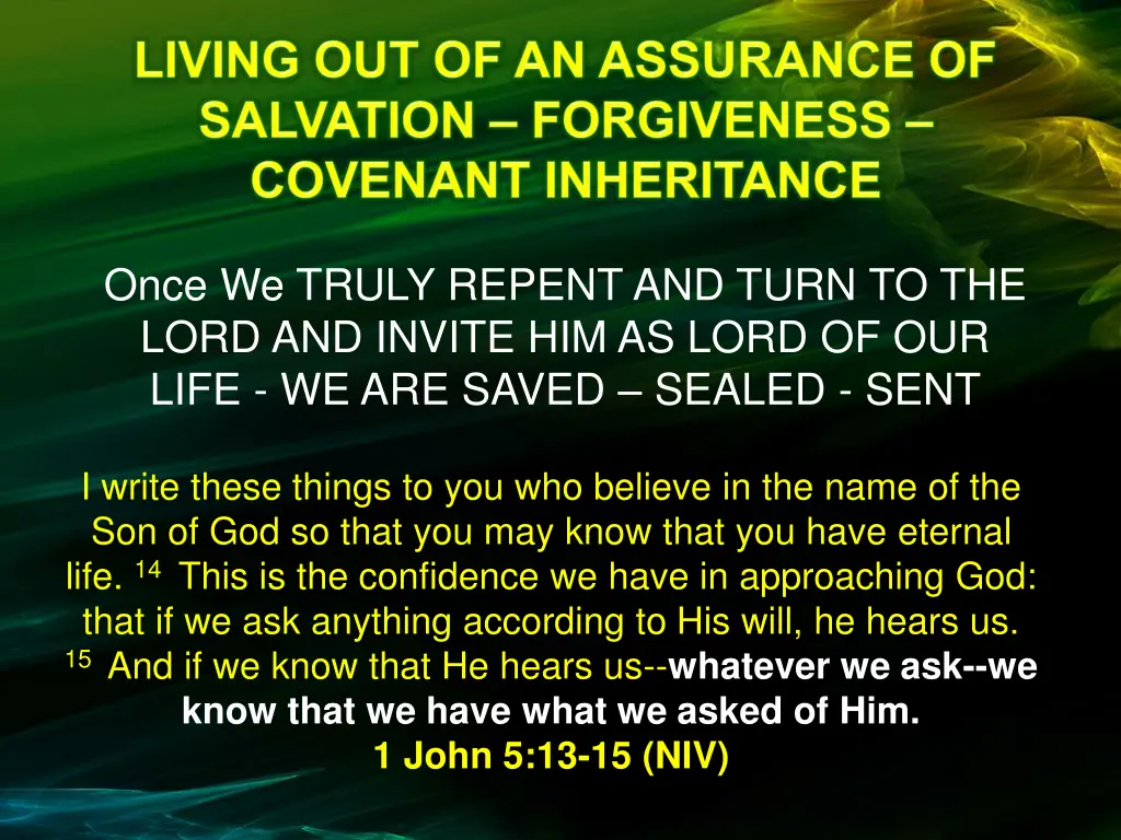 once we truly repent and turn to the lord