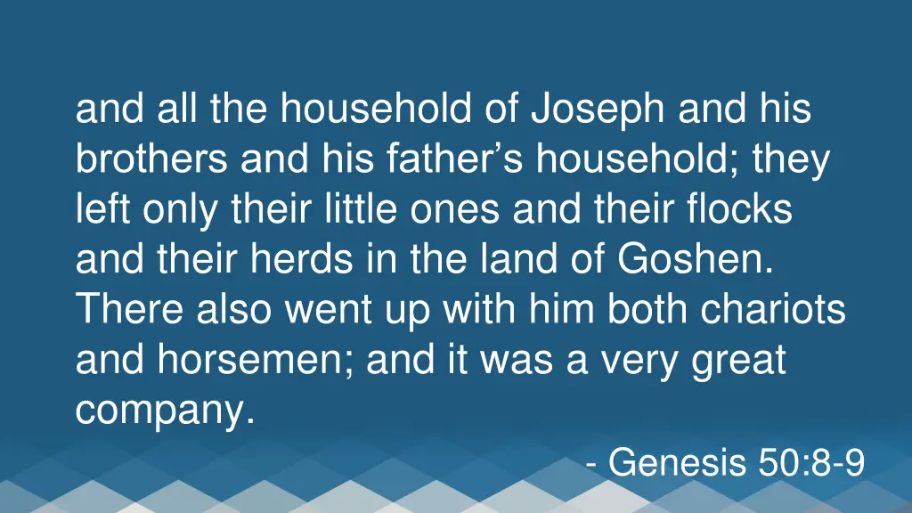 and all the household of joseph and his brothers