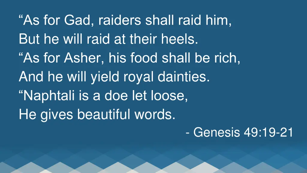 as for gad raiders shall raid him but he will