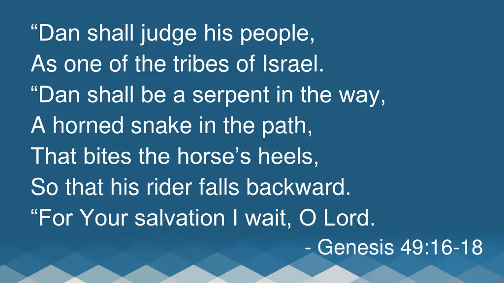 dan shall judge his people as one of the tribes