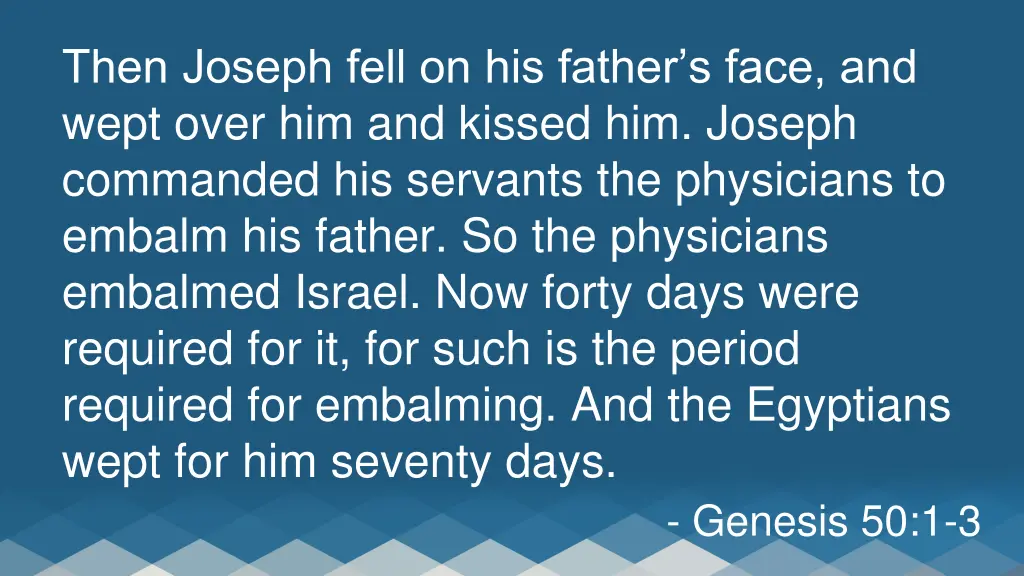 then joseph fell on his father s face and wept