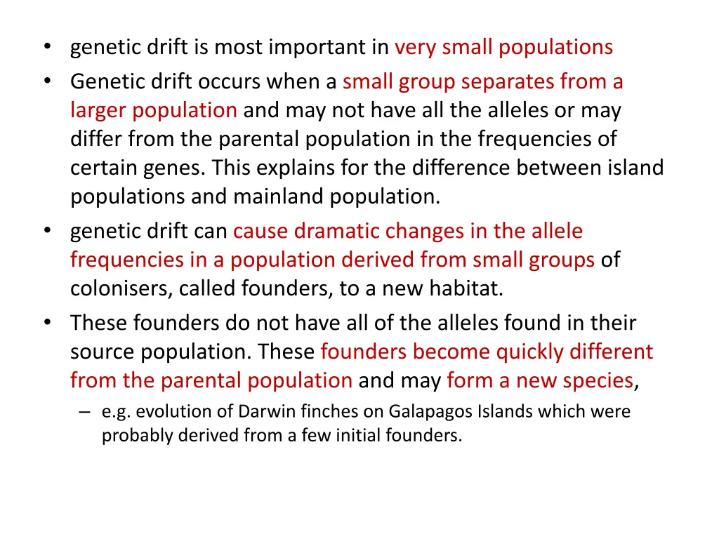 genetic drift is most important in very small