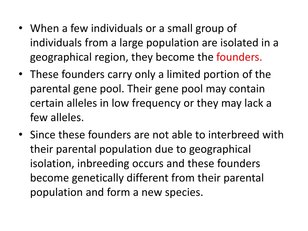 when a few individuals or a small group