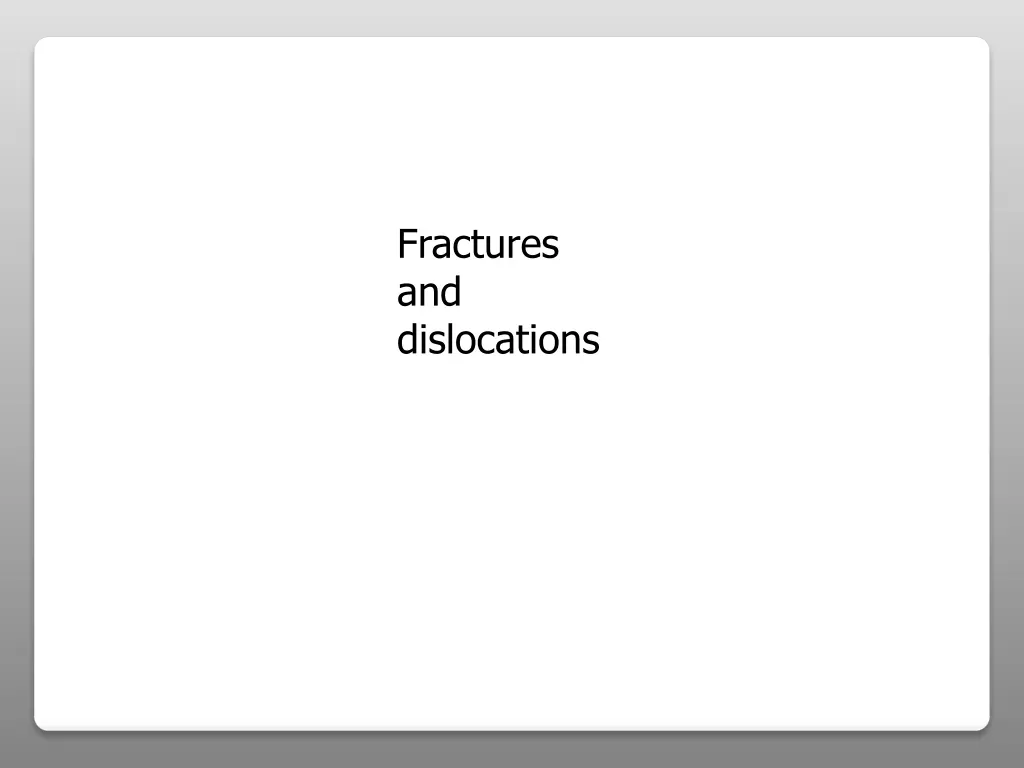 fractures and dislocations