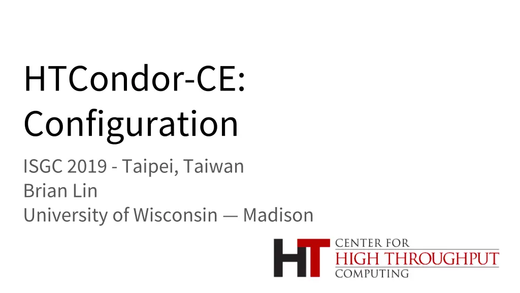 htcondor ce configuration isgc 2019 taipei taiwan