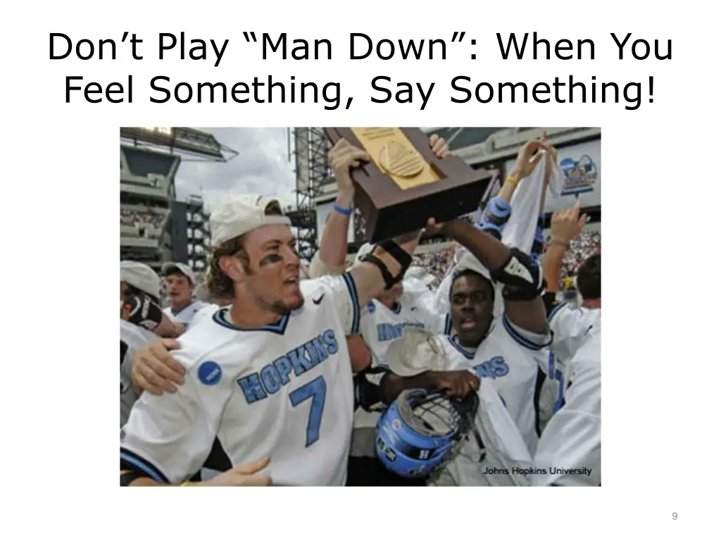 don t play man down when you feel something